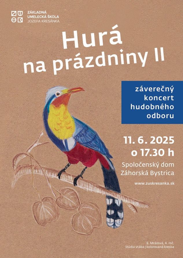 Pozývame Vás na koncert Hurá na prázdniny! II v Spoločenskom dome v Záhorskej Bystrici